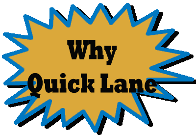 Why Quick Lane